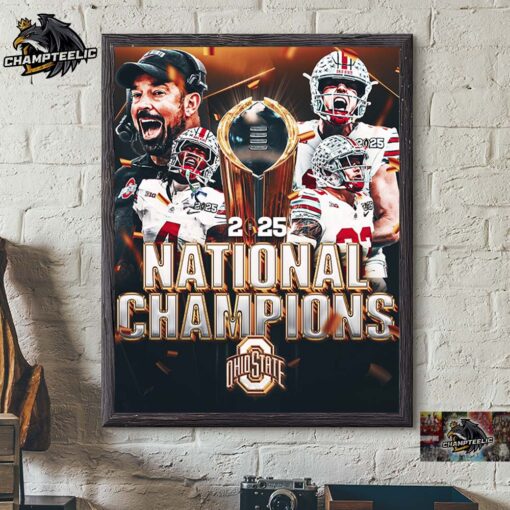 Ohio State Beats Notre Dame To Win The 2025 College Football Playoff National Championship National Champions Home Decor Poster Canvas