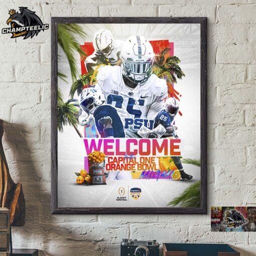 Penn State Football Welcome To The 2025 Capital One Orange Bowl Miami CFB Playoff Semifinal Home Decor Poster Canvas