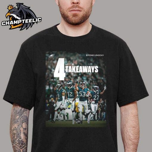 Philadelphia Eagles 4 Takeaway Everyone Getting Involved 2024 NFL Playoffs Unisex T-Shirt