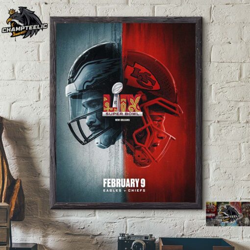 Philadelphia Eagles And Kansas City Chiefs Super Bowl LIX The Rematch On February 9 In New Orleans Daredevil Born Again Poster Style Decor Poster Canvas