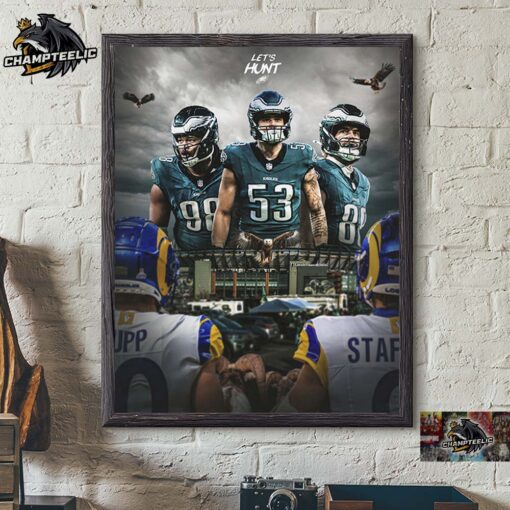 Philadelphia Eagles Let’s Hunt Hungry For Sunday Hunt Los Angeles Rams Matchup 2025 NFC Divisional Home Decor Poster Canvas