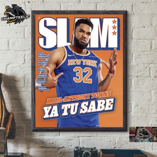 SLAM 254 Karl Anthony Towns New York Knicks Ya Tu Sabe On Cover Home Decor Poster Canvas