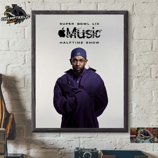 Super Bowl LIX Apple Music Hafttime Show Kendrick Lamar Hip Hop MVP Takes The Big Stage Home Decor Poster Canvas