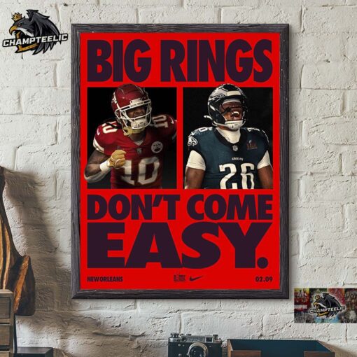 Super Bowl LIX Big Rings Don’t Come Easy Nike Tribute Kansas City Chiefs Vs Philadelphia Eagles Matchup Home Decor Poster Canvas