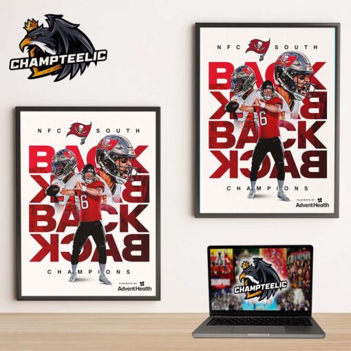 Tampa Bay Buccaneer Back To Back To Back To Back NFC South Champions NFL Season 2024 2025 Home Decor Poster Canvas