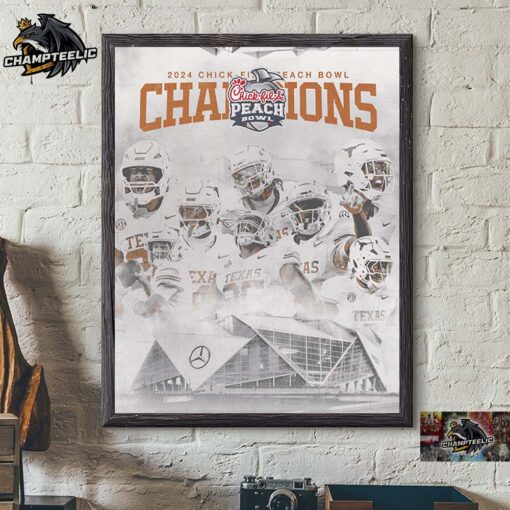 Texas Longhorns Football 2025 Chick Fil A Peach Bowl Champions Official Poster Fellin Peachy Home Decor Poster Canvas