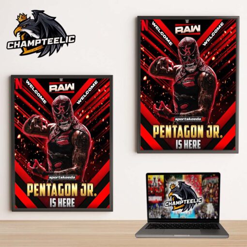 Welcome Penta El Zero Miedo WWE Raw Debut From Underground To WWE Pentagon Jr Is Here Wall Decor Poster Canvas