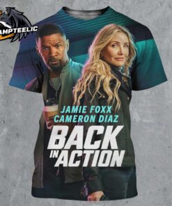 Back In Action 2025 Poster Starring Jamie Foxx And Cameron Diaz They Are Living Their Best Lies All Over Print Shirt