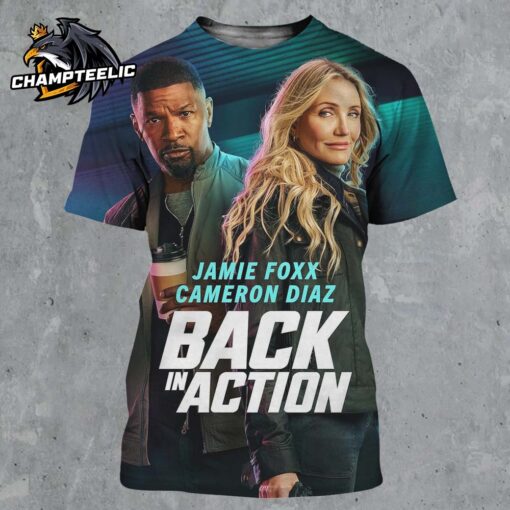 Back In Action 2025 Poster Starring Jamie Foxx And Cameron Diaz They Are Living Their Best Lies All Over Print Shirt